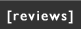 reviews